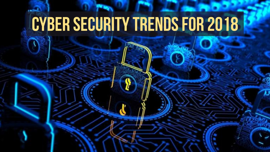 Cyber Security Trends For 2018 | Security Consulting